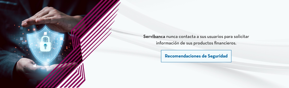 Servibanca nunca contacta a sus usuarios para solicitar información de sus productos financieros.