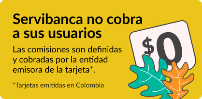 Servibanca no cobra a sus usuarios